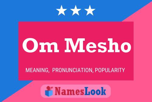 Om Mesho Name Poster