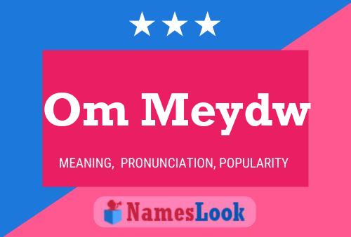 Om Meydw Name Poster