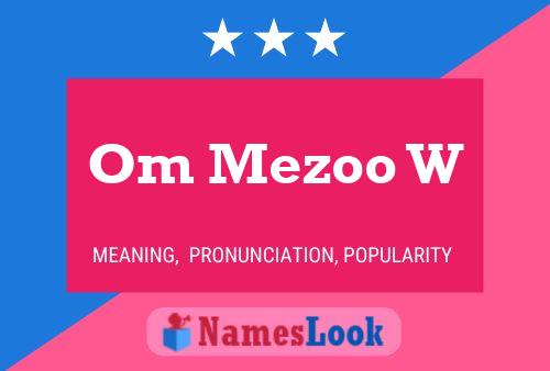 Om Mezoo W Name Poster