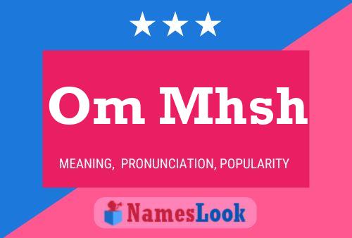 Om Mhsh Name Poster