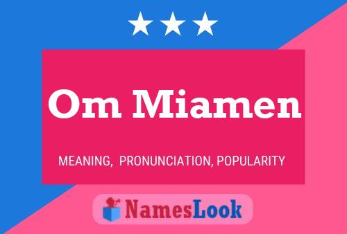 Om Miamen Name Poster