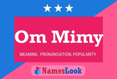 Om Mimy Name Poster