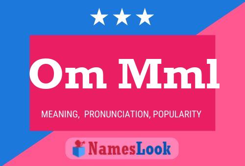 Om Mml Name Poster