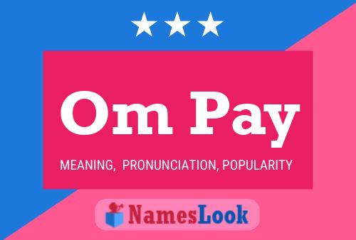 Om Pay Name Poster