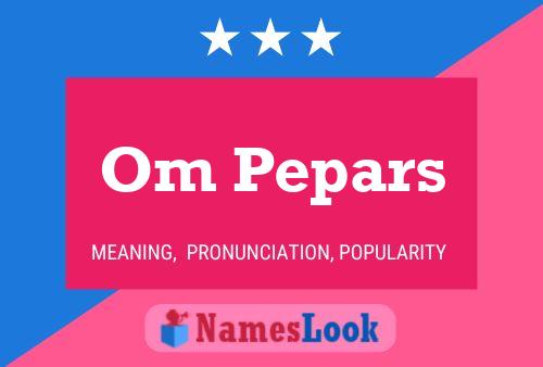 Om Pepars Name Poster