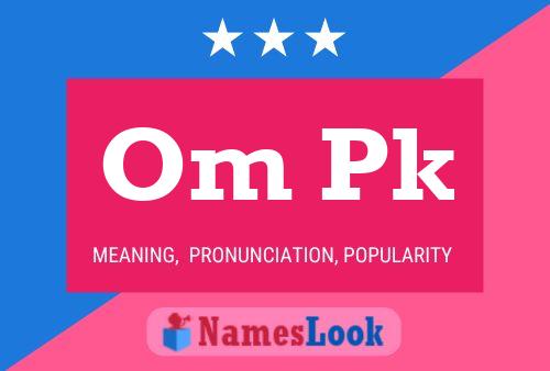 Om Pk Name Poster