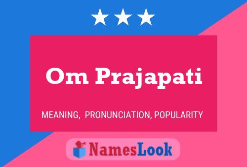 Om Prajapati Name Poster