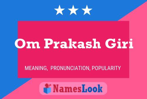 Om Prakash Giri Name Poster