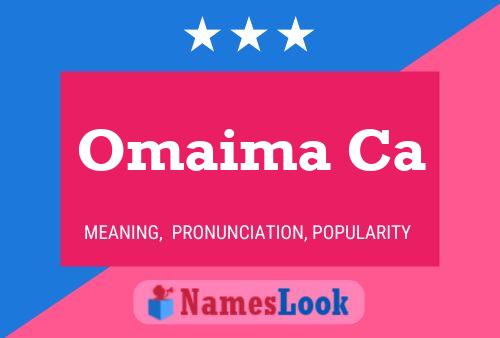 Omaima Ca Name Poster