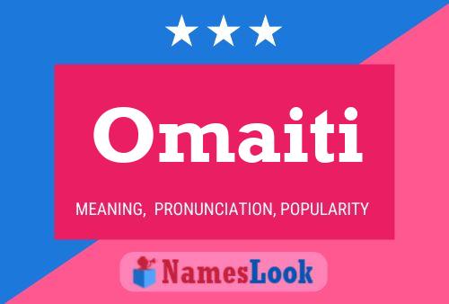 Omaiti Name Poster