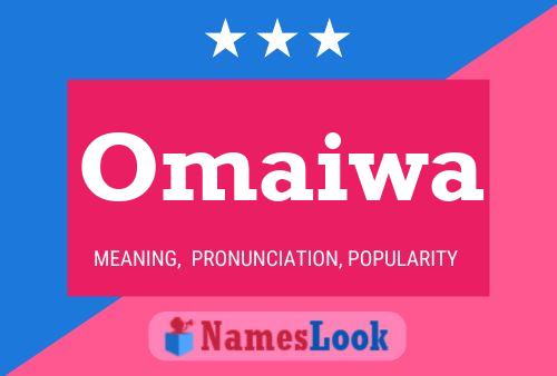 Omaiwa Name Poster