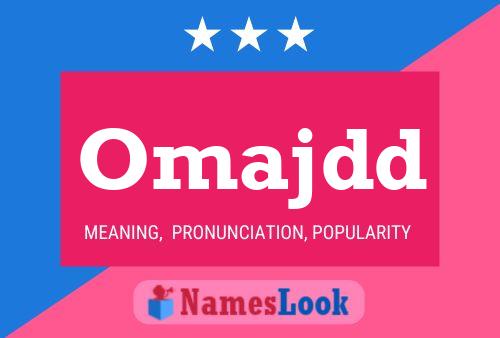 Omajdd Name Poster