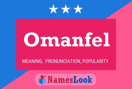 Omanfel Name Poster