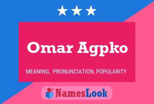 Omar Agpko Name Poster