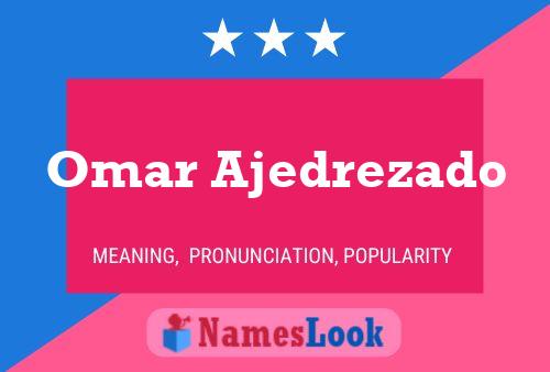 Omar Ajedrezado Name Poster