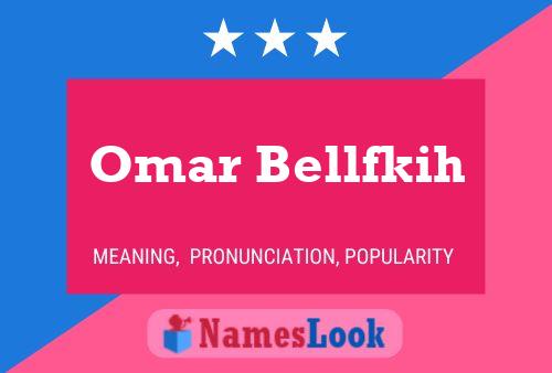 Omar Bellfkih Name Poster