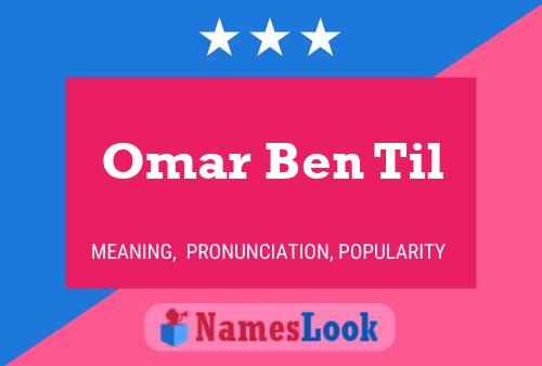 Omar Ben Til Name Poster