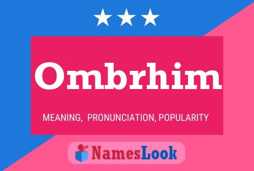 Ombrhim Name Poster