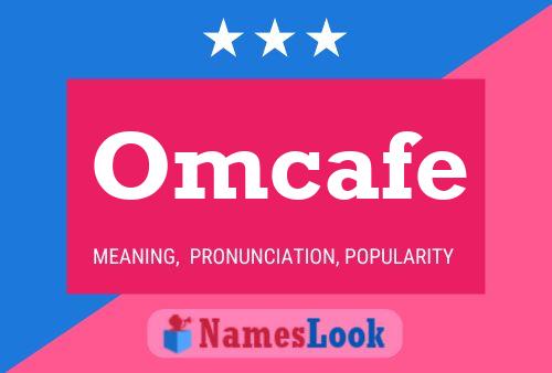 Omcafe Name Poster