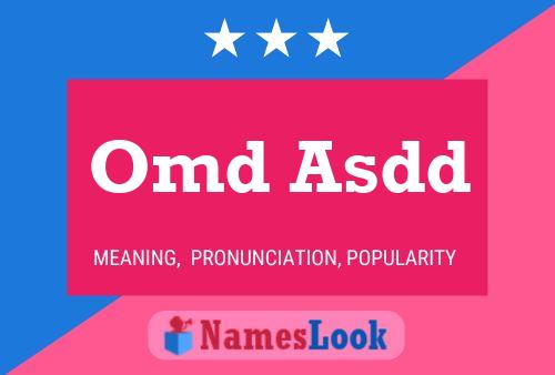 Omd Asdd Name Poster