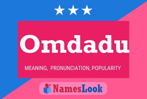 Omdadu Name Poster