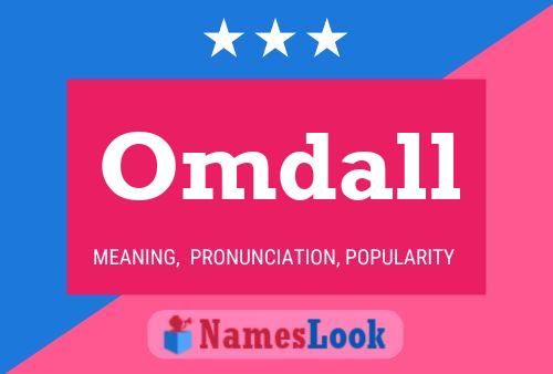 Omdall Name Poster