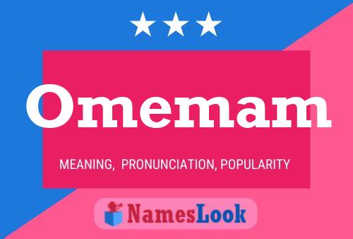 Omemam Name Poster