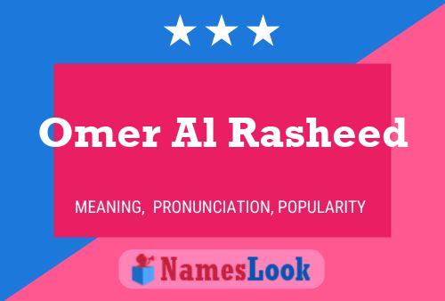 Omer Al Rasheed Name Poster