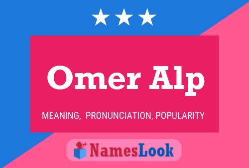 Omer Alp Name Poster