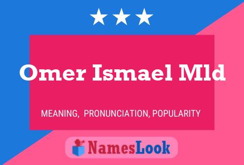 Omer Ismael Mld Name Poster