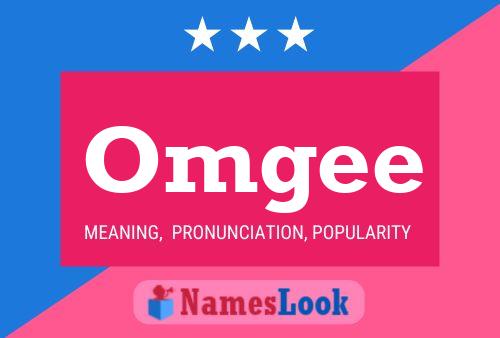 Omgee Name Poster