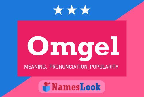 Omgel Name Poster