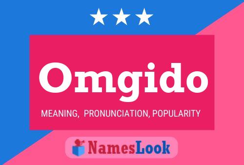 Omgido Name Poster