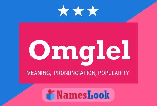 Omglel Name Poster