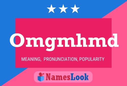 Omgmhmd Name Poster