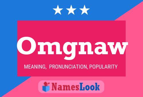 Omgnaw Name Poster