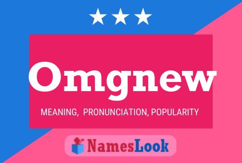 Omgnew Name Poster