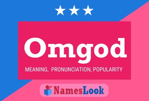 Omgod Name Poster