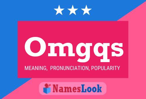 Omgqs Name Poster