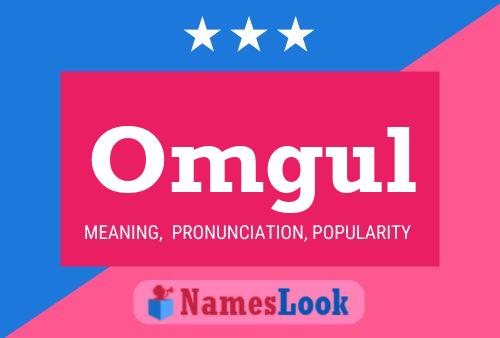 Omgul Name Poster