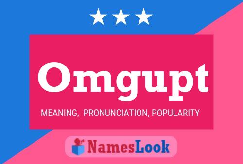 Omgupt Name Poster