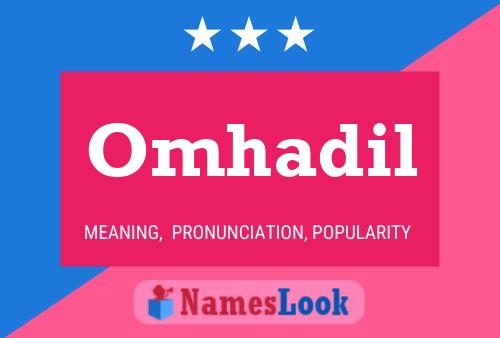 Omhadil Name Poster