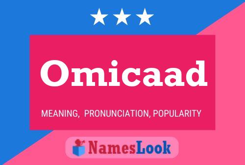 Omicaad Name Poster