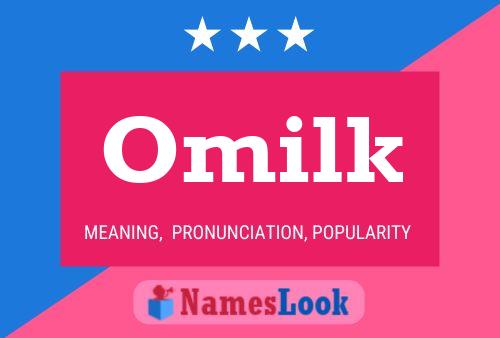 Omilk Name Poster