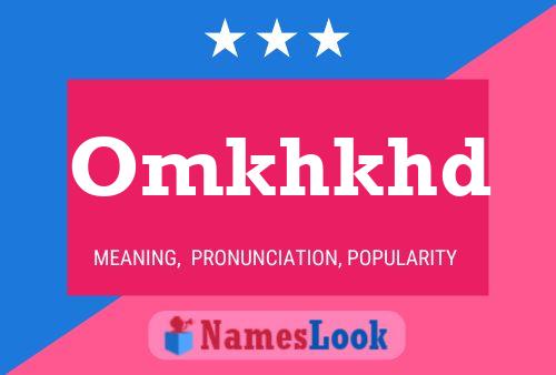 Omkhkhd Name Poster