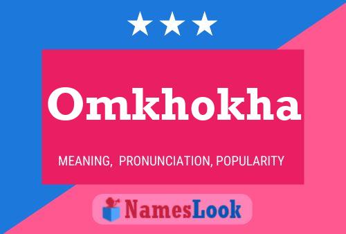 Omkhokha Name Poster