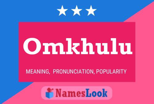 Omkhulu Name Poster