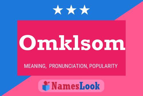 Omklsom Name Poster