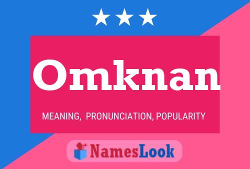 Omknan Name Poster