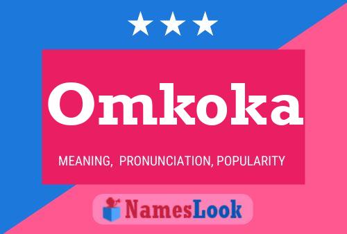 Omkoka Name Poster